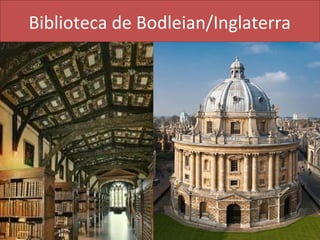 Biblioteca de Bodleian/Inglaterra
 