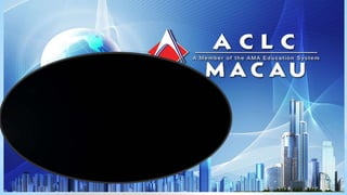 Aclc macau new presentation