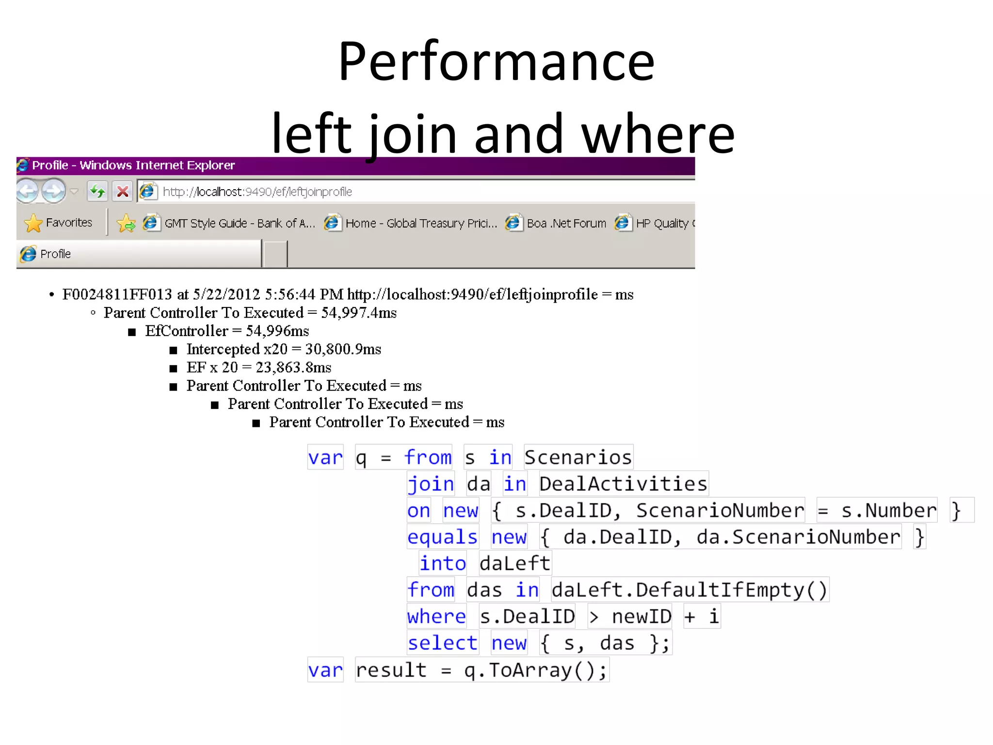 Performance
left join and where
 
