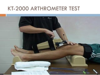 KT-2000 ARTHROMETER TEST
 
