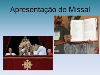 Apresentação do Missal 