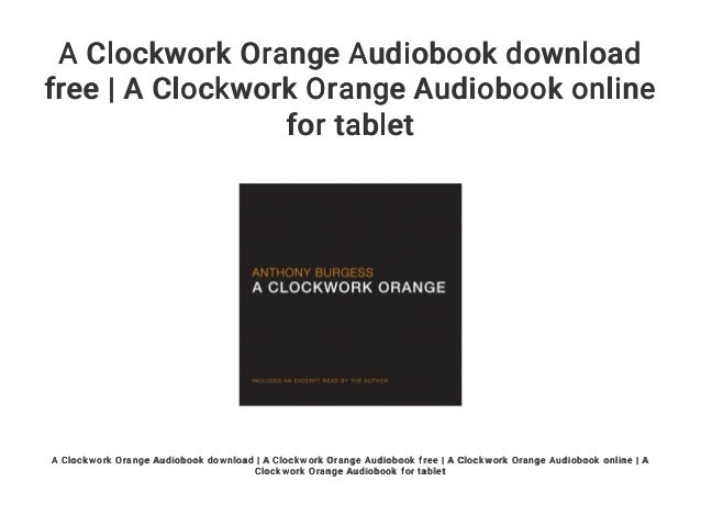 A Clockwork Orange Audiobook download free | A Clockwork ...