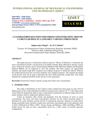 A closed form solution for stress concentration around a circular hole ...