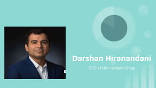 Darshan Hiranandani
 