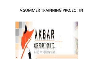 A SUMMER TRAINNING PROJECT IN       