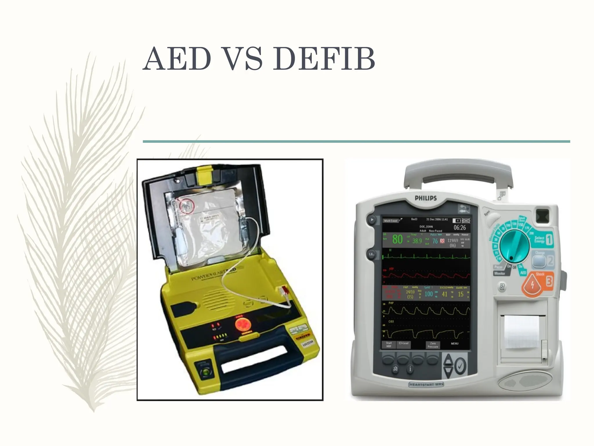 AED VS DEFIB
 