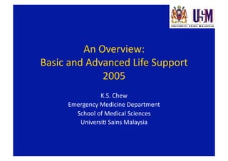 Basic and Advanced Life Support