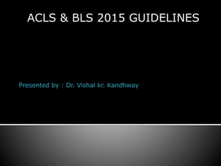 Acls & bls | PPTX