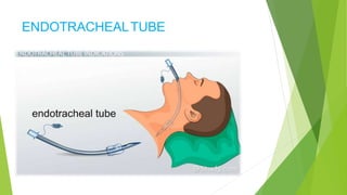 ENDOTRACHEALTUBE
 