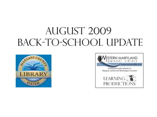 August 2009  back-to-school Update 