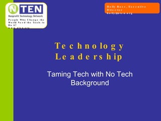 Technology Leadership Taming Tech with No Tech Background 