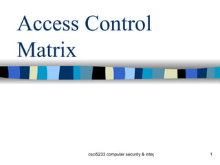 Access Control Matrix 