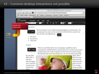 #3 – Common desktop interactions not possibleDrag & drop not possible