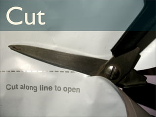 Cut
 