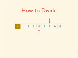 How to Divide

4   1   3   2   5   8   7   9   6
 