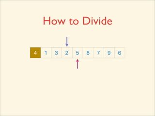 How to Divide

4   1   3   2   5   8   7   9   6
 