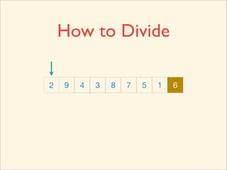 How to Divide

2   9   4   3   8   7   5   1   6
 