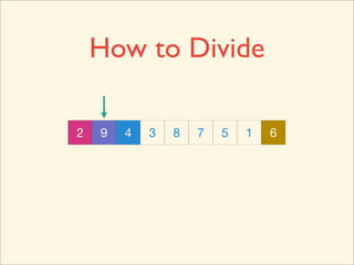 How to Divide

2   9   4   3   8   7   5   1   6
 