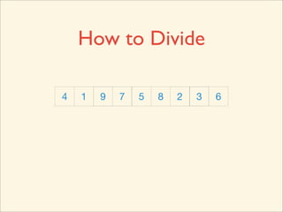 How to Divide

4   1   9   7   5   8   2   3   6
 