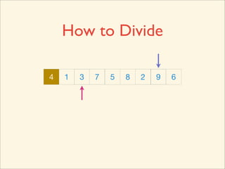 How to Divide

4   1   3   7   5   8   2   9   6
 
