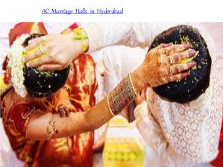 AC Marriage Halls in Hyderabad
 