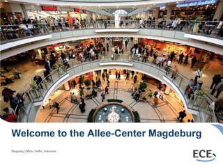 Welcome to the Allee-Center Magdeburg
 