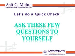 Let’s do a Quick Check!
 