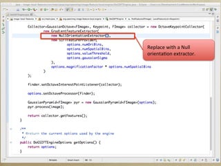 Replace'with'a'Null'
orienta1on'extractor.'
 