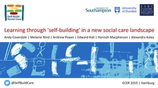 Learning through 'self-building' in a new social care landscape