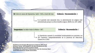 Guidelines for the Early Management of Patients With Acute
Ischemic Stroke: 2019 Update to the 2018 Guidelines for the
Early Management of Acute Ischemic Stroke
A Guideline for Healthcare Professionals From the American Heart
Association/American Stroke Association
 