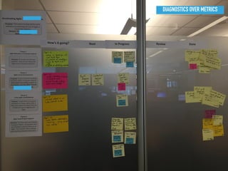 DIAGNOSTICS OVER METRICS
 