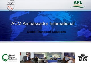 Global Transport Solutions ACM Ambassador International 