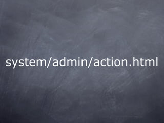 system/admin/action.html
 