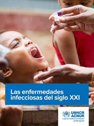 Las enfermedades
infecciosas del siglo XXI
 