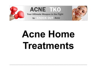 Acne Home Treatments 