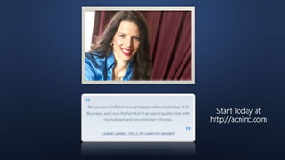 Start Today at
http://acninc.com
 