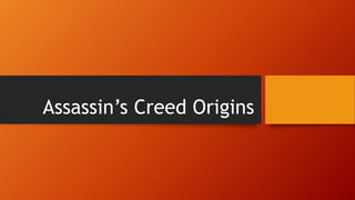 Assassin’s Creed Origins
 