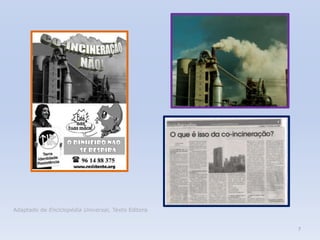 7Adaptado de Enciclopédia Universal, Texto Editora