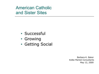 American Catholic and Sister Sites ,[object Object],[object Object],[object Object],[object Object],[object Object],[object Object]