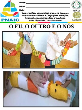 O EU, O OUTRO E O NÓS
 