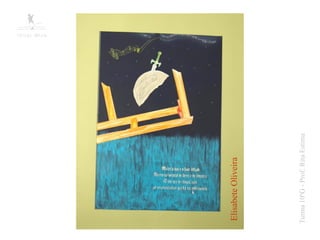 Elisabete Oliveira




Turma 10ºG - Prof: Rita Estima
 