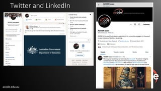 acode.edu.au
Twitter and LinkedIn
 