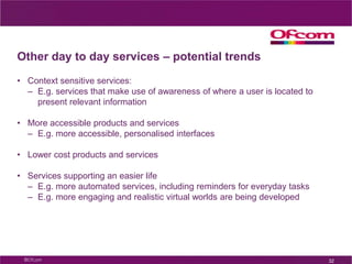 Leisure: potential benefitsImproved quality of entertainmentReduced social isolation resulting in improved psychological wellbeing27