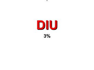 .
 .




DIU
 3%
 