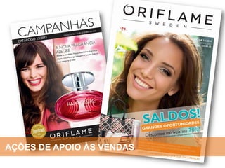 AÇÕES DE APOIO ÀS VENDAS
 