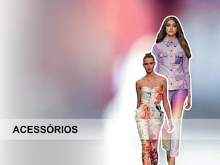 CATÁLOGO 15 E AÇÕES DE APOIO ÀS VENDAS 
Copyright ©2014 by Oriflame Cosmetics SA 
ACESSÓRIOS  