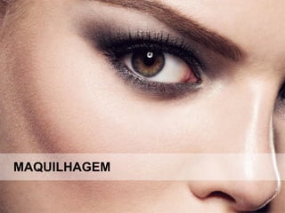 MAQUILHAGEM
 