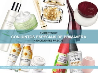 PX
EM DESTAQUE
CONJUNTOS ESPECIAIS DE PRIMAVERA
A EXCELENTES PREÇOS
CATÁLOGO 6 E AÇÕES DE APOIO ÀS VENDAS
 