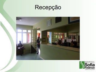 Recepção
 