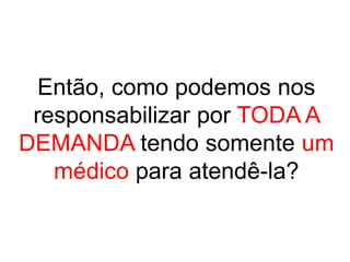 ACESSIBILIDADE:- Capacidade de obtenção de cuidados de saúde, quando necessário, de modo fácil e conveniente. - Parâmetro ideal de deslocamento ao serviço de saúde: caminhada de no máximo vinte a trinta minutos.- Levar em conta ainda aspectos como custo do transporte coletivo, tempo de espera por este e tempo de deslocamento.